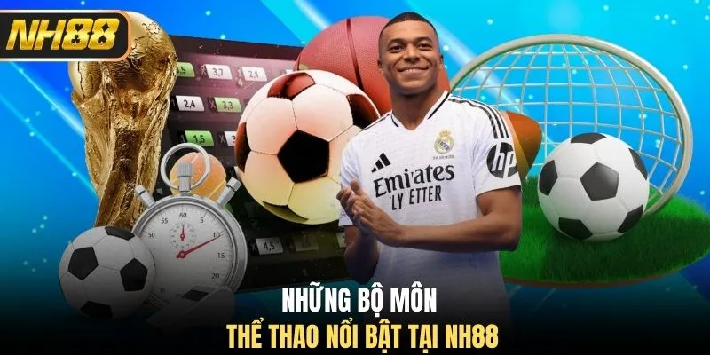 Những bộ môn thể thao nổi bật tại NH88